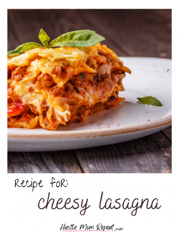 cheesy lasagna recipe